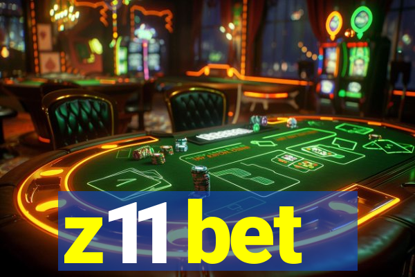 z11 bet